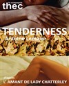 Tenderness, d'après L'amant de Lady Chatterley - Présence Pasteur