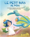 Le petit bois - La Cachette des 3 Chardons