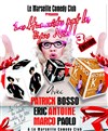 Patrick Bosso, Eric Antoine et le Marseille comedy club - Espace Julien