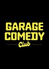 Garage Comedy Club - Garage Comedy Club