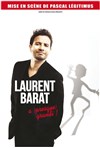 Laurent Barat dans Laurent Barat A Presque Grandi ! - Spotlight