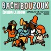 Bachibouzouk : Edition La Boum ! - Petit Bain