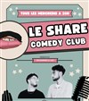 Le Share Comedy Club - La Cordonnerie