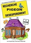 Recherche pigeon désespérement - L'Artéa