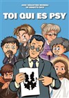 Sébastien Morena dans Toi qui es psy - Théâtre L'Alphabet