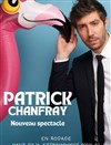 Patrick Chanfray | nouveau spectacle en rodage - L'Art Dû