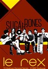 Sugar Bones - Le Rex de Toulouse