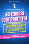 Les femmes sont parfaites, les hommes font ce qu'ils peuvent - Café théâtre de la Fontaine d'Argent