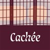 Cachée - Théâtre du Pavé