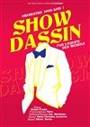 Show Dassin - Le Chatbaret