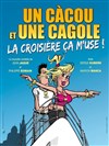 Un càcou et une cagole... La croisière, ça m'use ! - La comédie de Marseille (anciennement Le Quai du Rire)