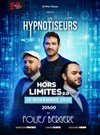 Les Hypnotiseurs dans Hors Limites 2.0 - Folies Bergère