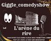 Giggle Comedy Show - L'Angelus Comedy Club 