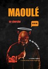 Maoulé se cherche - La ferme comedy