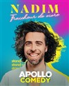 Nadim dans Fraîcheur de vivre - Apollo Comedy - salle Apollo 90