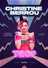 Christine Berrou dans Trop - La Nouvelle Eve