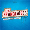 Les Franglaises - Casino Barrière de Toulouse