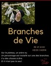 Branches de vie - Théâtre Chez Colette