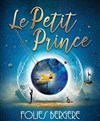 Le Petit Prince - Folies Bergère