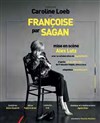 Françoise par Sagan - Théâtre du Coin de la lune