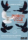 Pigeon vole - Théâtre de l'Avant-Scène