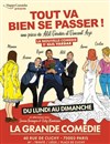 Tout va bien se passer ! - La Grande Comédie - Salle 1