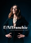 Leïla Bekkouche-Top dans l'Affranchie - Théâtre Le Bout