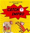 Lipho - Catch Impro - La comédie de Marseille (anciennement Le Quai du Rire)