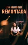 Lisa Delmoitiez dans Remontada - La Compagnie du Café-Théâtre - Petite salle