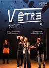 Racine carrée du verbe être - Théâtre National de la Colline - Grand Théâtre