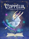 Coppelia - Théâtre de la Méditerranée - Espace Comédia