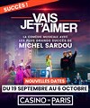 Je vais t'aimer - Casino de Paris