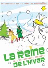 La Reine de l'Hiver - L'Archange Théâtre