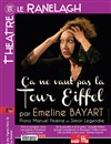 Ça ne vaut pas la Tour Eiffel par Emeline Bayart - Théâtre le Ranelagh