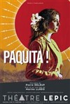 Paquita ! - Théâtre Lepic