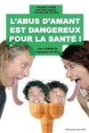 L'abus d'amant est dangereux pour la santé - Le Quai du Rire/