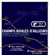 Festival Champs boules d'ailleurs - Truand Hop Live - MPT Victor Jara