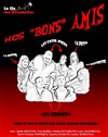 Nos bons amis - Espace Bardi