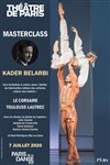 Masterclass Kader Belarbi - Théâtre de Paris - Grande Salle