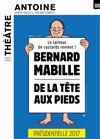 Bernard Mabille dans De la tête aux pieds - Théâtre Antoine