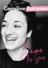 Caroline Estremo dans J'aime les gens - La Nouvelle Seine