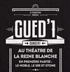 Gued'1 - La Reine Blanche