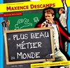 Maxence Descamps dans Le plus beau métier du monde - Théâtre La Maison Racine