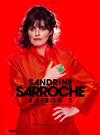 Sandrine Sarroche dans Saison 2 - Palais des Congrès du Cap d'Agde