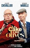 Le cake aux olives - Théâtre Roger Lafaille