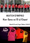 Match d'impro 13 à l'Ouest vs Non-Sens - Foyer Tolbiac