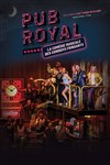 Pub Royal : La comédie musicale des Cowboys Fringants - Le Dôme de Paris - Palais des sports