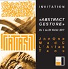 Abstract Gesture - Galerie Brugier-Rigail