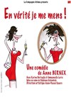 En vérité je me mens ! - Théâtre des Variétés