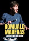 Romuald Maufras dans Quelqu'un de bien - Espace Franquin - Salle Bunuel
